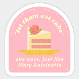 Let Them Eat Cake Sticker